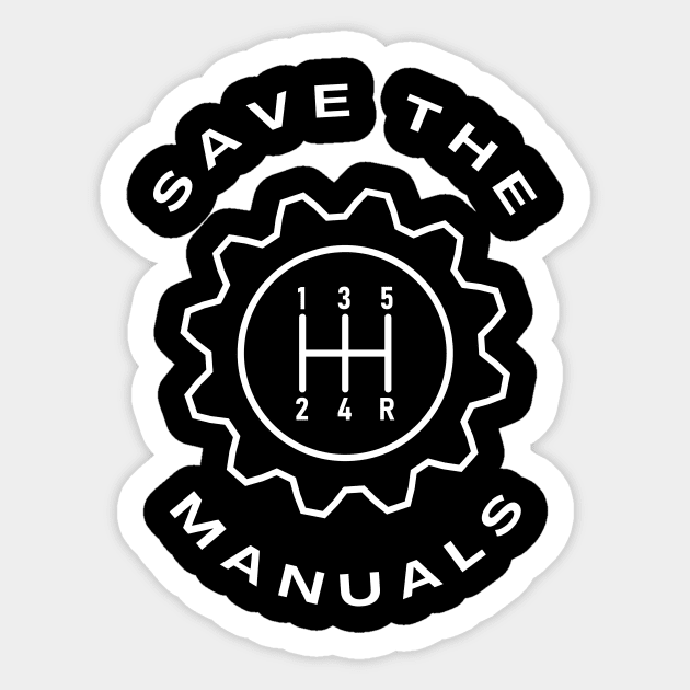 Save The Manuals Car Transmission Funny Sticker by Summerch